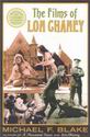 Michael F. Blake: The Films of Lon Chaney