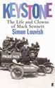 Simon Louvish: Keystone: The Life and Clowns of Mack Sennett